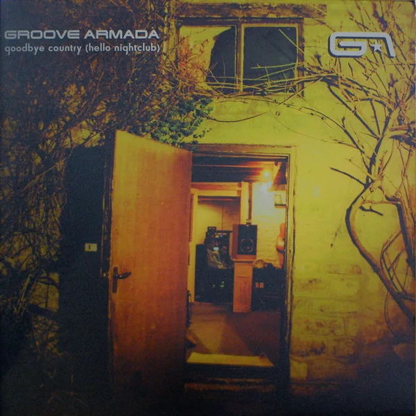 Groove Armada: Goodbye Country (Hello Nightclub)